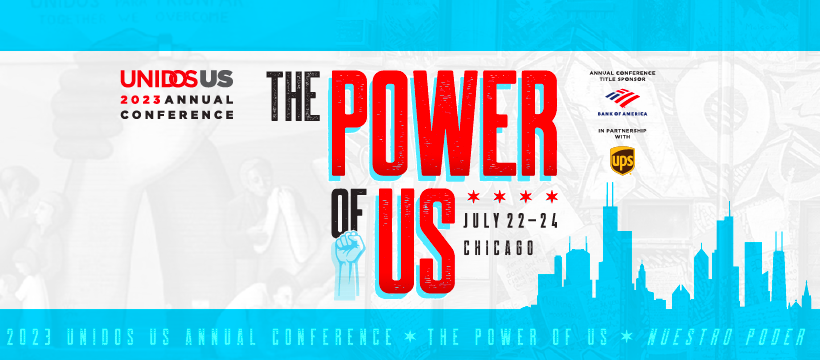 2023 UnidosUS Annual Conference The Power of US