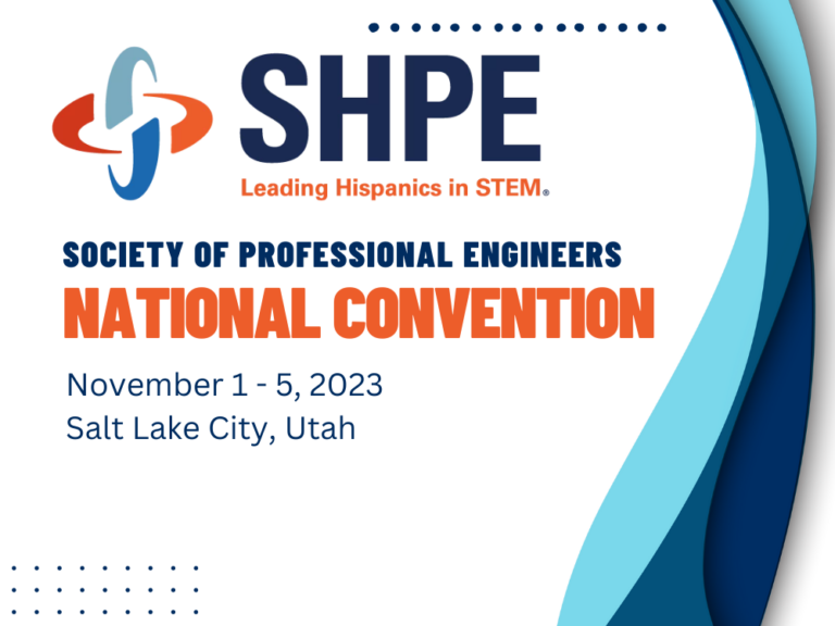 Society of Professional Engineers (SHPE) National Convention